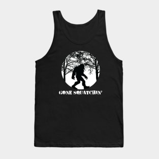 Gone Squatchin Bigfoot Hunter Tank Top